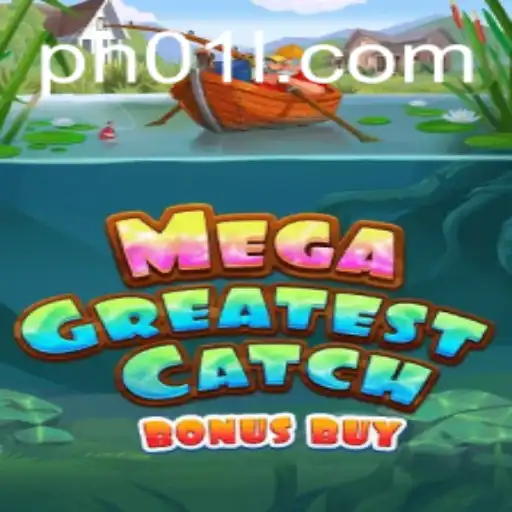 Unlocking the Thrills of MegaGreatestCatchBonusBuy: A Comprehensive Guide